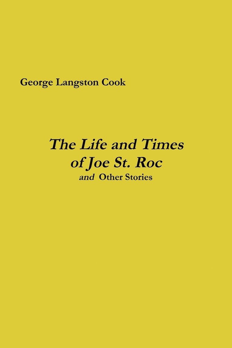 The Life and Times of Joe St. Roc 1