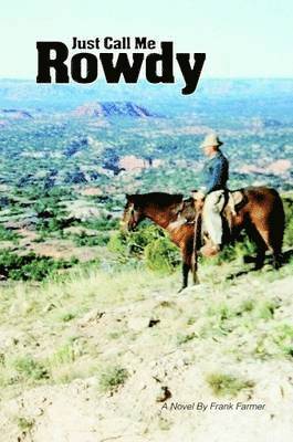 Just Call Me Rowdy - Paperback
