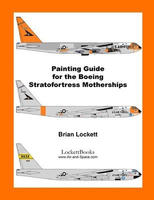 bokomslag Painting Guide for the Boeing Stratofortress Motherships