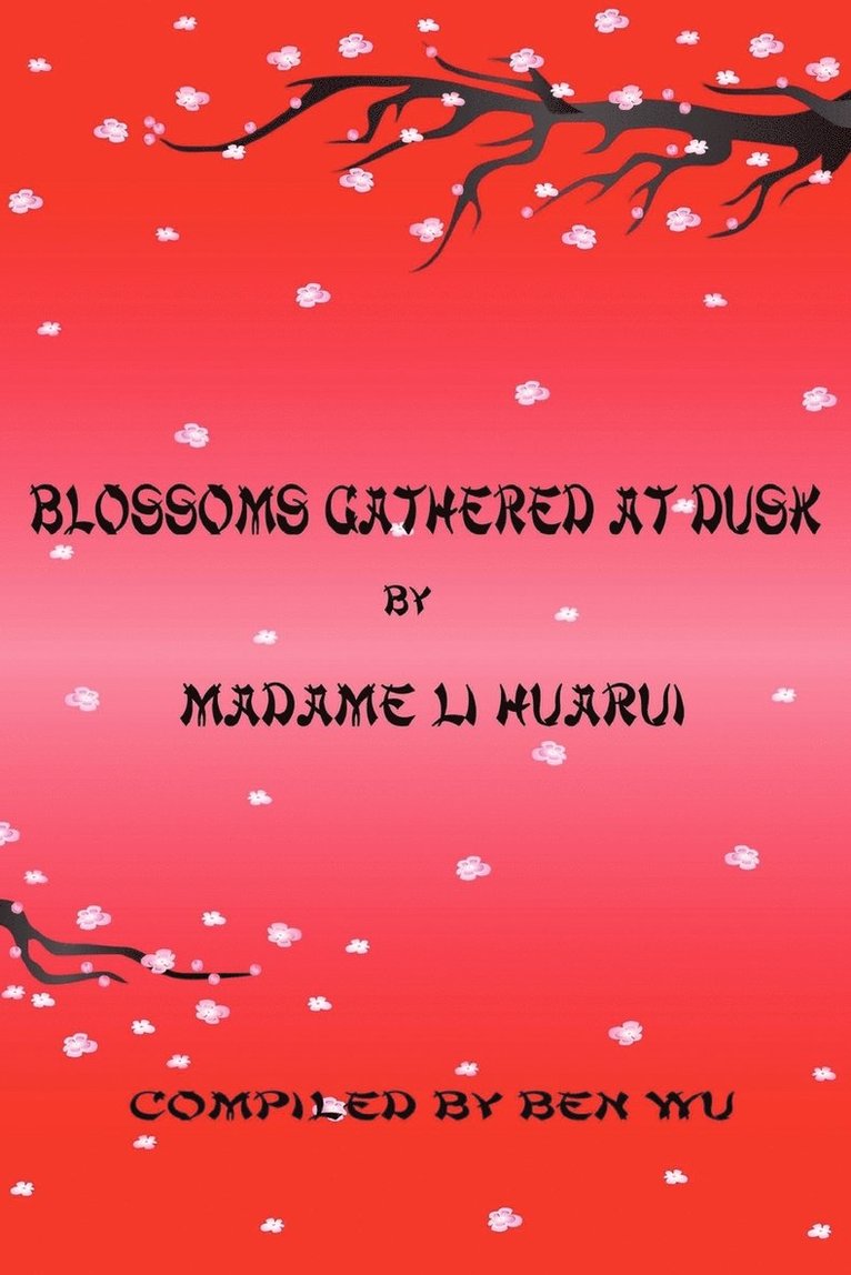 Madame Li - Blossoms Gathered At Dusk, Häftad