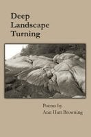 Ann Hutt Browning - Deep Landscape Turning, Häftad