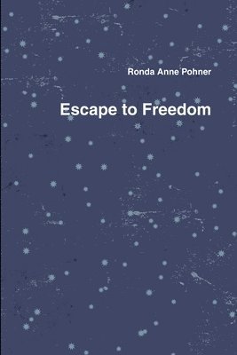 Escape to Freedom 1