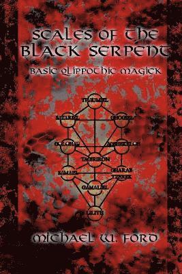 bokomslag Scales of the Black Serpent - Basic Qlippothic Magick