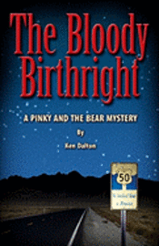 bokomslag The Bloody Birthright: A Pinky And The Bear Mystery