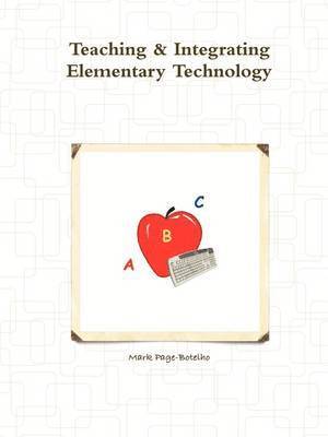 Teaching & Integrating Elementary Technology 1