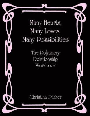 Many Hearts, Many Loves, Many Possibilities