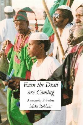 Michael Robbins - Even the Dead are Coming, Häftad