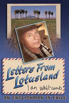 Ian Whitcomb - Letters From Lotusland, Häftad
