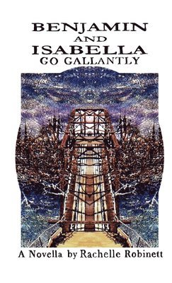 Rachelle Robinett - Go Gallantly, Häftad