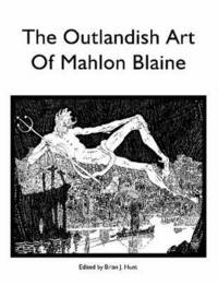 bokomslag The Outlandish Art of Mahlon Blaine