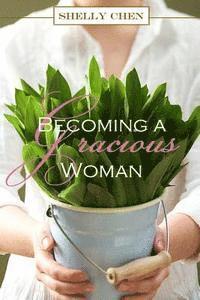 Becoming a Gracious Woman 1