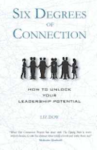 bokomslag Six Degrees of Connection: How to Unlock Your Leadership Potential