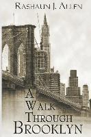 Rashaun J. Allen - A Walk Through Brooklyn, Häftad