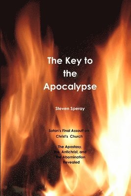 Steven Speray - Key to the Apocalypse, Häftad