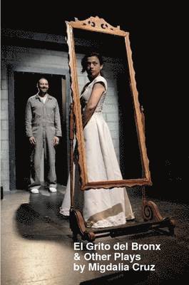 Migdalia Cruz - El Grito del Bronx & Other Plays, Häftad