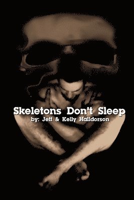 Skeletons Don't Sleep 1