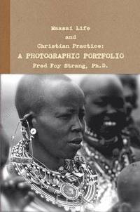 bokomslag Maasai Life and Christian Practice