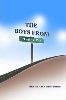 Michelle Ann Cramer Batson - Boys from Clarey Ave, Häftad