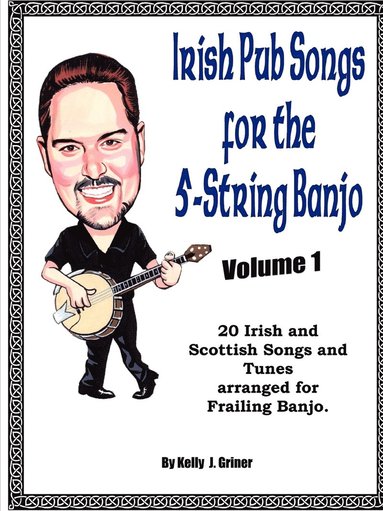 bokomslag Irish Pub Songs For The 5-String Banjo Volume 1