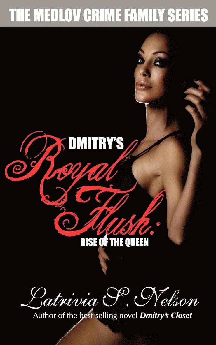 Latrivia S Nelson, Latrivia S. Nelson - Dmitry's Royal Flush, Häftad