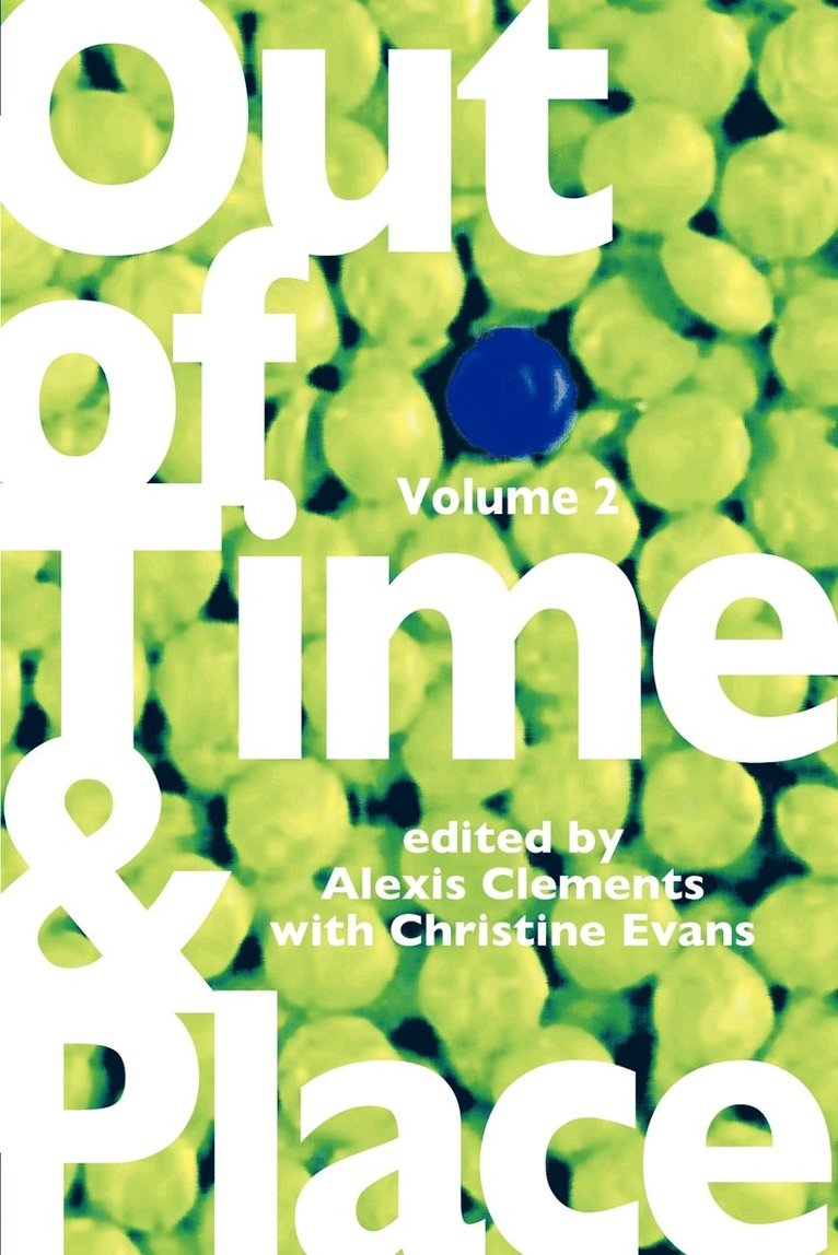 Alexis Clements, Christine Evans - Out of Time & Place, Häftad