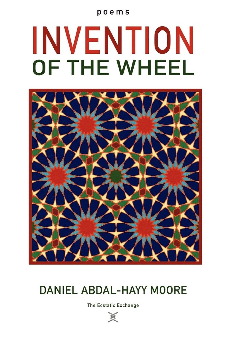 Invention of the Wheel / Poems 1