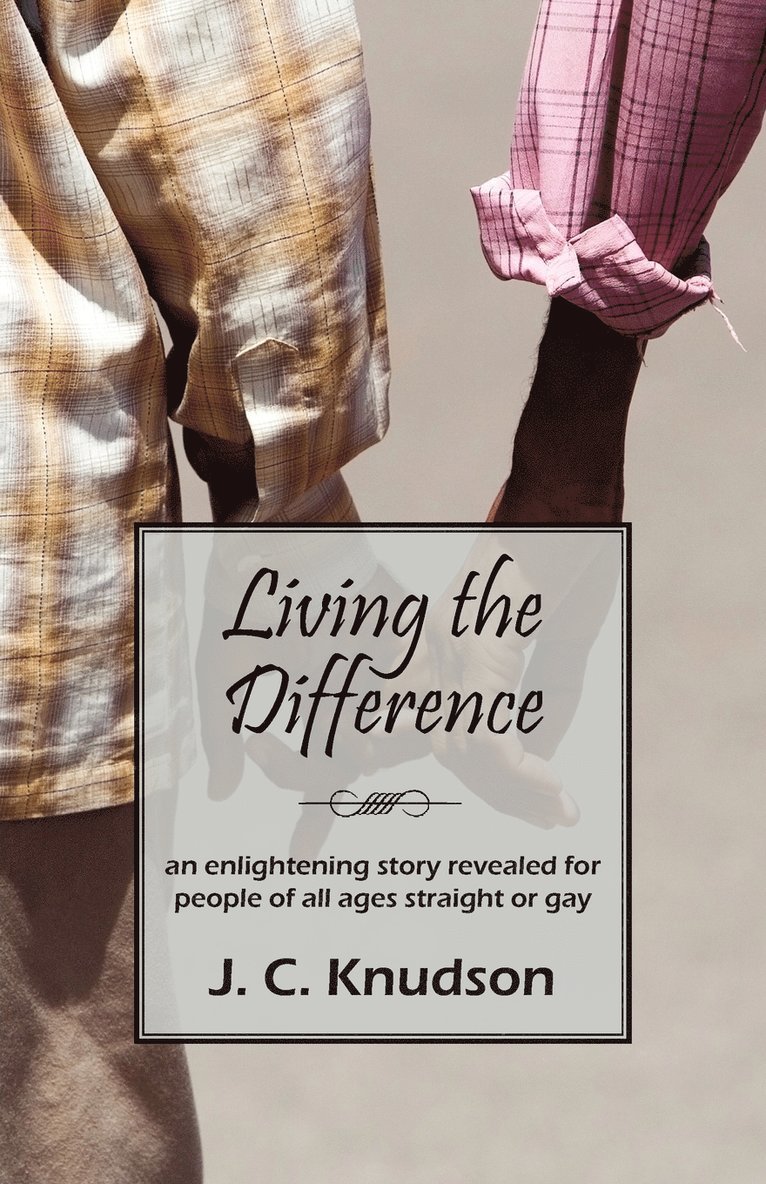J C Knudson, Joseph C Knudson, J. C. Knudson, Joseph C. Knudson - Living the Difference, Häftad