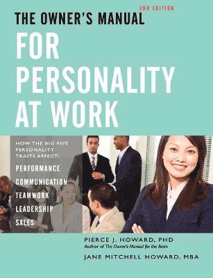 The Owner's Manual for Personality at Work (2nd ed.) 1