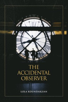 The Accidental Observer 1