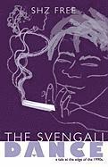 The Svengali Dance...a 1