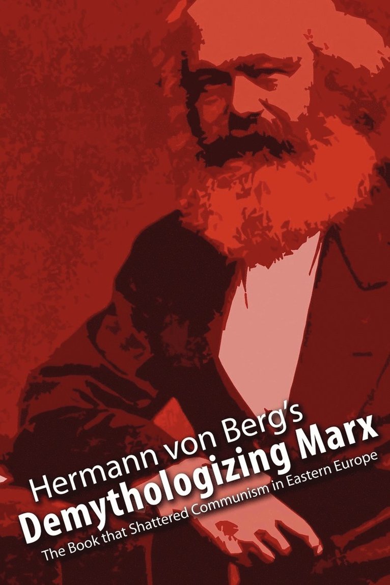 Demythologizing Marx 1