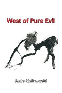 bokomslag West of Pure Evil