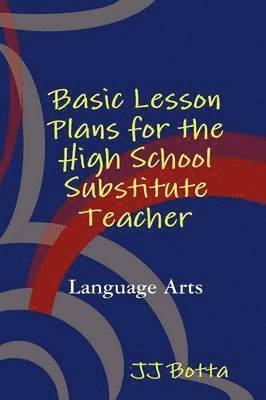 bokomslag Basic Lesson Plans for the High School Substitute Teacher