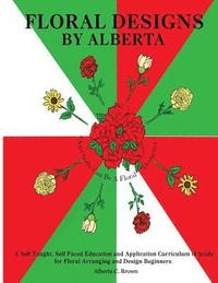 bokomslag Floral Designs by Alberta