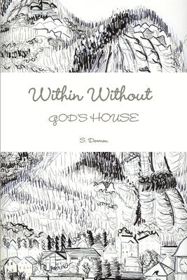 WITHIN WITHOUT God's House 1