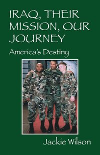 bokomslag Iraq, Their Mission, Our Journey