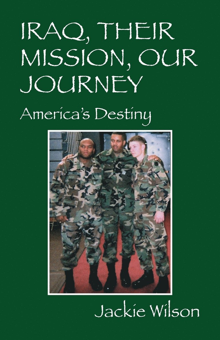 Jackie Wilson - Iraq, Their Mission, Our Journey, Häftad