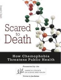 bokomslag Scared to Death: How Chemophobia Threatens Public Health