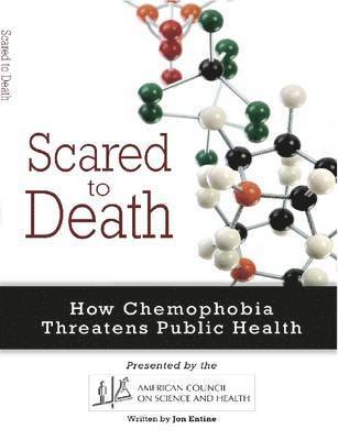 bokomslag Scared to Death: How Chemophobia Threatens Public Health