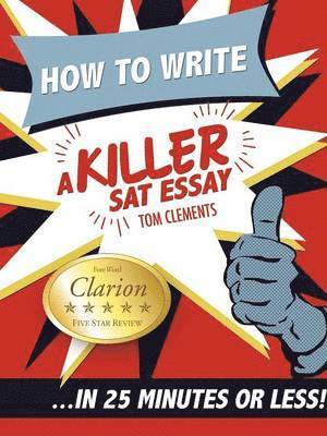 bokomslag How to Write a Killer SAT Essay