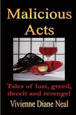 Vivienne Diane Neal - Malicious Acts, Häftad
