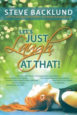 Steve Backlund - Let's Just Laugh at That, Häftad