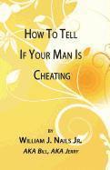 bokomslag How to Tell If Your Man Is Cheating