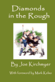 Joe Kirchmyer - Diamonds in the Rough, Häftad