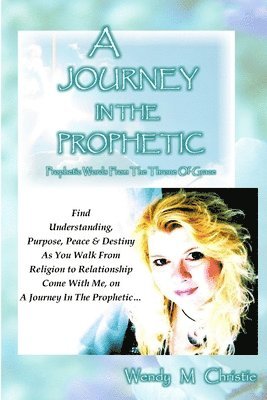 bokomslag A Journey In The Prophetic