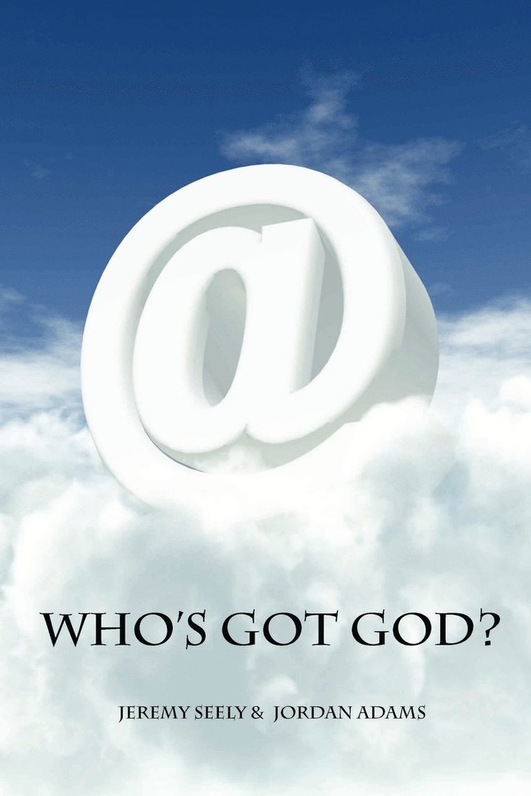 Jeremy Seely - Who's Got God?, Häftad