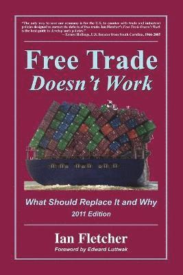 Ian Fletcher - Free Trade Doesn't Work, Häftad