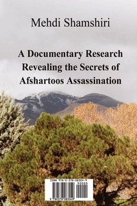 bokomslag A Documentary Research Revealing the Secrets of Afshartoos Assassination