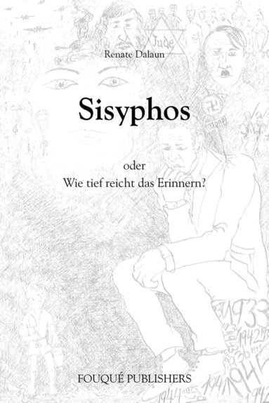 bokomslag Sisyphos Oder Wie Tief Reicht Das Erinnern?