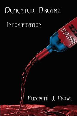 Elizabeth J Crowl, Elizabeth J. Crowl - Demented Dreamz, Häftad